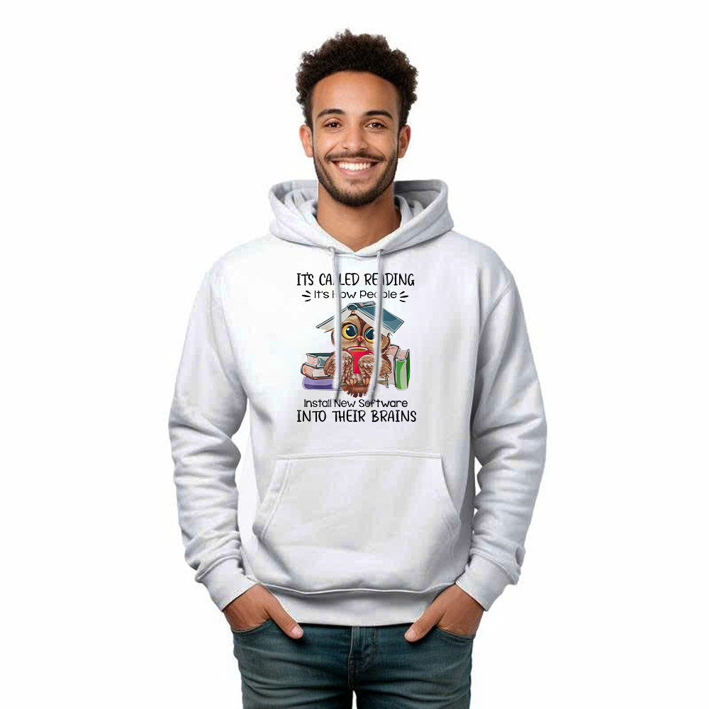 It’s Called Reading It’s How People Install New Software Shirt Cute Owl Nerd Hoodie Idea Gift