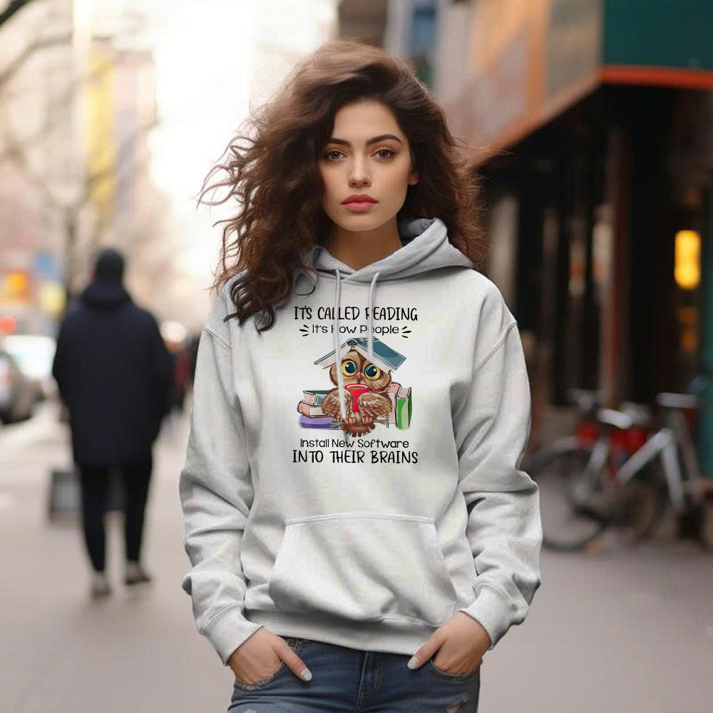 It’s Called Reading It’s How People Install New Software Shirt Cute Owl Nerd Hoodie Idea Gift