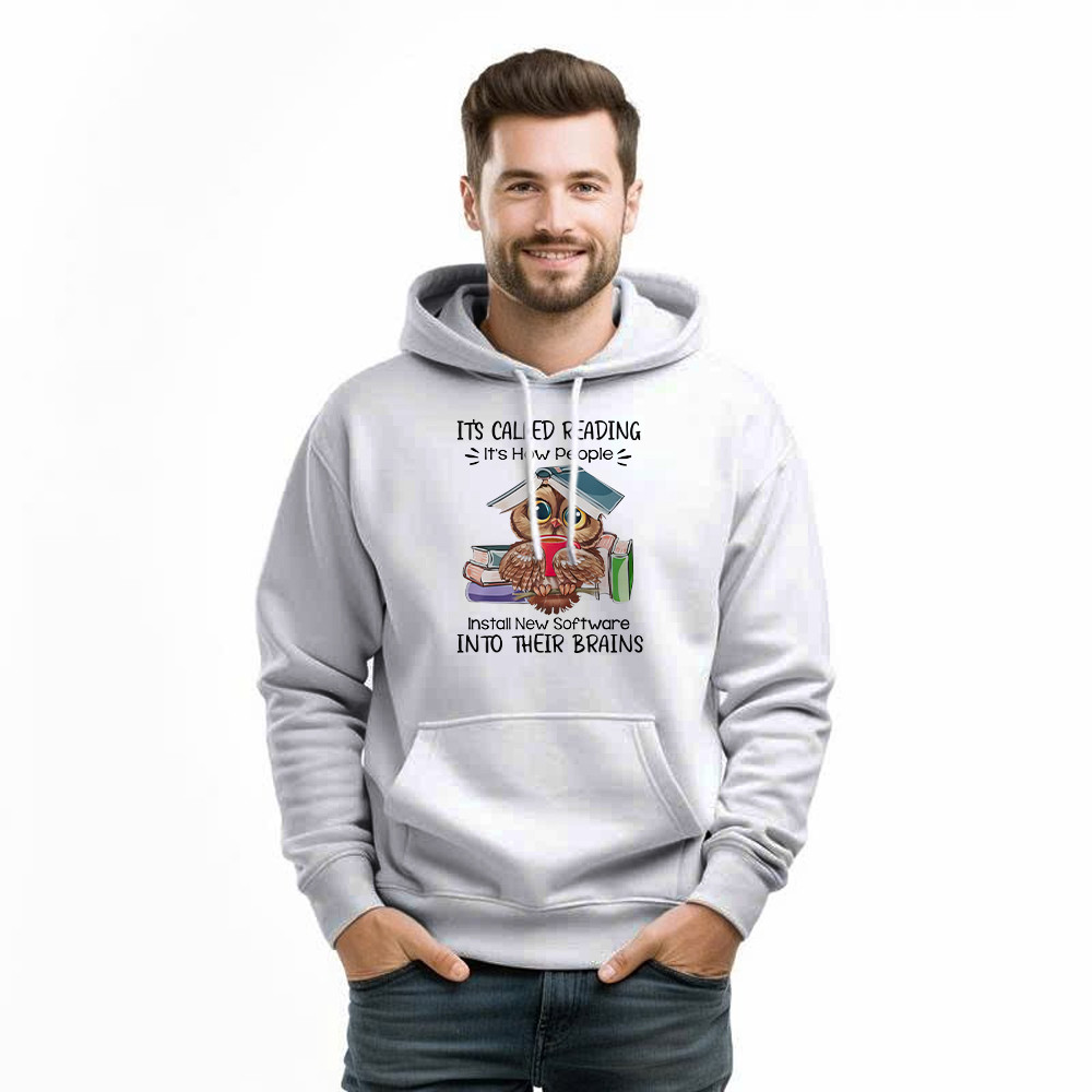 It’s Called Reading It’s How People Install New Software Shirt Cute Owl Nerd Hoodie Idea Gift