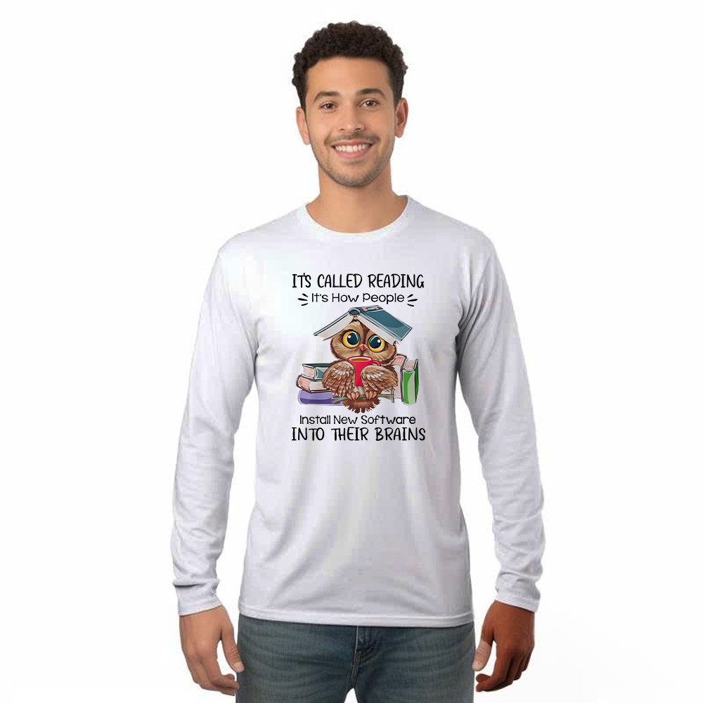 It's Called Reading It's How People Install New Software Shirt Cute Owl Nerd Long Sleeve Shirt Idea Gift